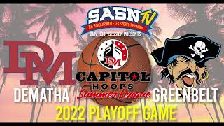 Dematha Vs Greenbelt Capitol Hoops Summer League Playoff Game Highlights