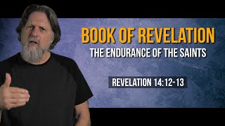 Book of Revelation 42: Endurance of the Saints