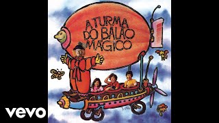 A Turma Do Balão Mágico - O Meu Avô (Abuelito) (Pseudo Video)