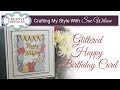 Glittered Birthday Frame Card |Crafting My Style with Sue Wilson