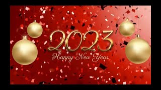 2023新年祝福（Happy New Year Song Lyrics) 儿歌，送给家人和朋友的祝福！