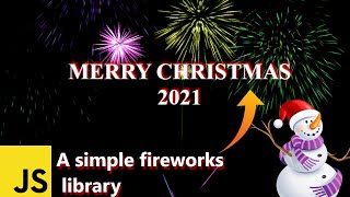A Simple Fireworks Library Using Vanilla JavaScript