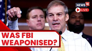 Jim Jordan On FBI Weaponisation | FBI Hearing on the Weaponization of the Federal Government