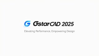 GstarCAD 2025 Overview - 신기능 및 개선 사항 소개