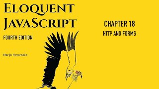 Eloquent JavaScript 4th Edition - Chapter 18 - HTTP and Forms