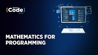 Mathematics For Programming | How Much Math Is Needed For Programming For Beginners | Simplicode