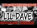 A CONVICT'S PERSPECTIVE LIL DAVE FORMER MONGOLS PRESIDENT