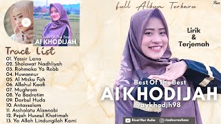 Full Album Sholawat Terbaru Lirik & Terjemah AI KHODIJAH - Yassir Lana || Huwannur || Allahul Kaafi