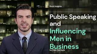 Book Insight for Success - Public Speaking and Influencing Men in Business by Dale Carnegie
