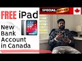 FREE iPad for new Canada Bank account | Canada Malayalam Vlogs |  Canada Bank Account | Canada Vlogs