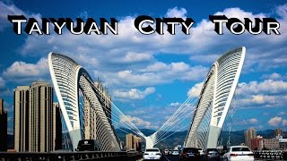 A Tour Around Taiyuan, China