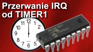 Mikrokontrolery PIC #15, Przerwanie Timer1