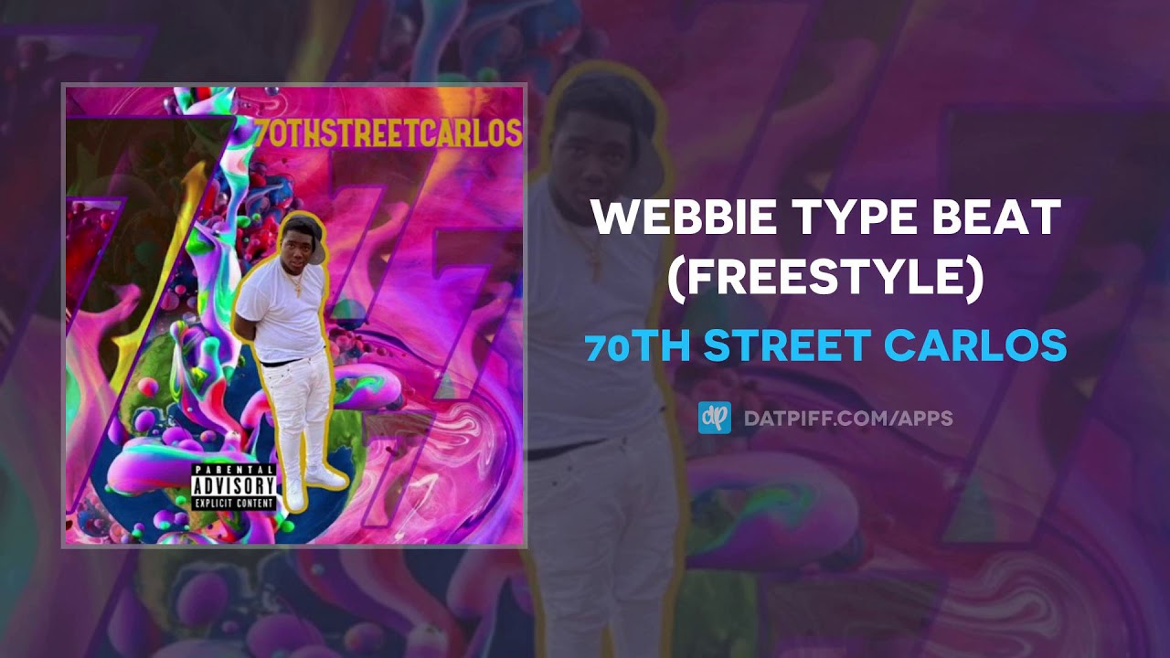 70th Street Carlos Webbie Type Beat Freestyle Audio Youtube Music