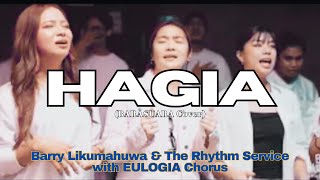 HAGIA (Barasuara Cover) - Barry Likumahuwa \u0026 The Rhythm Service with EULOGIA Chorus.