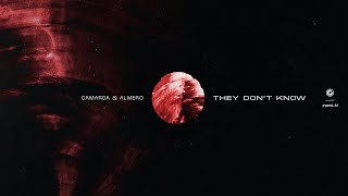 CAMARDA \u0026 Almero - They Don't Know (Extended Mix)