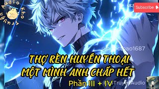 TruyệnAudio: thợ rèn huyền thoại phần 3 + 4