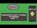 Constraintlayout Tutorial in Android | 17 | Android Development Tutorial for Beginners