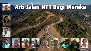 Arti Pembangunan Jalan NTT Bagi Mereka...