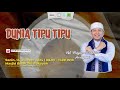 Dunia Tipu-Tipu | Ust. Hisyam Mukhlas A. | MT. Zikraalilmu'minat