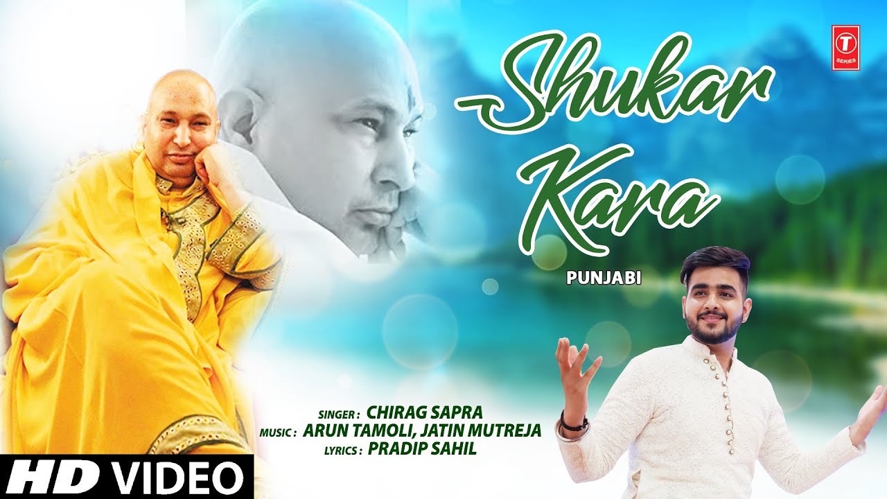 Shukar Kara I Guruji Bhajan I Chirag Sapra I Full Hd Video Song