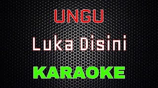 UNGU - Luka Disini [Karaoke] | LMusical