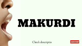 How to pronounce Makurdi | Location, Culture, Tribe, Language, History, NIGERIA