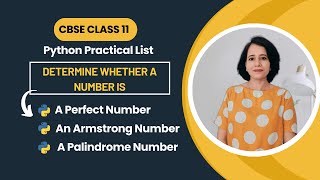 PERFECT, ARMSTRONG or PALINDROME Number | Python Practical List | Class 11 Computer Science