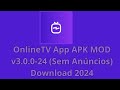 OnlineTV App APK MOD v3.0.0-24 (Sem Anúncios) Download 2024