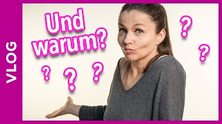 Und warum und überhaupt?