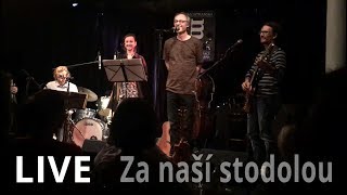 Mirek Kemel live z Malostranské besedy, Za naší stodolou