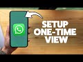 How To Create A One-time View On WhatsApp 2025 (iPhone & Android)