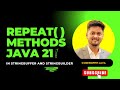 Java 21: Repeat Methods for StringBuffer and StringBuilder