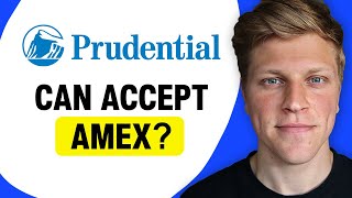 Can Prudential Accept Amex?