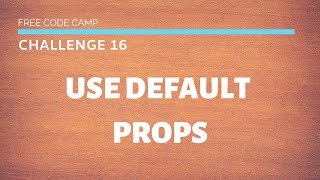 FCC - Use Default Props - Solution - SOLUTION !!!