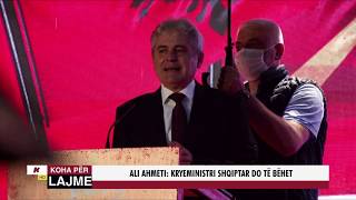 ALI AHMETI:  KRYEMINISTRI SHQIPTAR DO TË BËHET