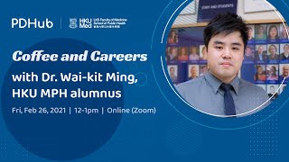 Coffee and Careers with Dr Wai-kit Ming (26 February 2021)