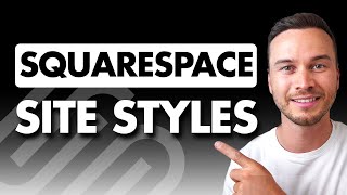 Squarespace Site Styles Tutorial