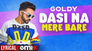 Dasi Na Mere Baare (Lyrical Remix) | Goldy | Latest Punjabi Songs 2020 | Speed Records