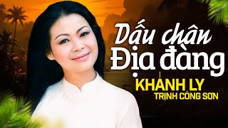 DẤU CHÂN ĐỊA ĐÀNG (Sáng Tác: Trịnh Công Sơn) - KHÁNH LY OFFICIAL