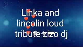The loud house tribute linka and lincolin loud tribute