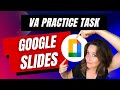 VA Practice Task - Fix a Client's Google Slides Presentation