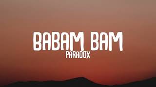 Paradox - Babam Bam | Lyrics | Lyrical  | MTV Hustle 2.0 |rap | song | music @DJNTSRINTHERMIX