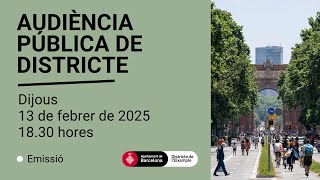 Audiència Pública del Districte de l´Eixample-13/02/2025