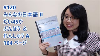 120# Bab 45 - Ringkasan Pola Kalimat & Renshu A - Minna no Nihongo Basic II