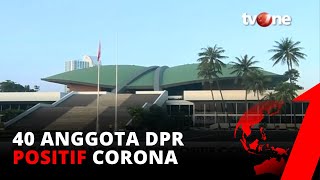 Total Ada 40 Anggota Kasus Positif, Gedung DPR Tidak 'Di-lockdown' | tvOne