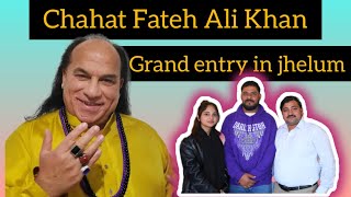 Chahat Fateh Ali Khan | Grand Entry City Jhelum | MS event office | Naveed|  @Chahat_Fateh_Ali_Khan