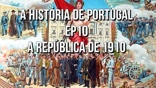 A História de Portugal: A República Portuguesa- Episódio 10
