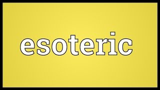 Esoteric Meaning