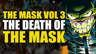 Death of The Mask: The Mask Vol 3 The Mask Strikes Back | Comics Explained