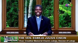 DAILY FOUNTAIN DEVOTIONAL OF JANUARY 23, 2025 - THE VEN. EGBEJA JULIUS CINCIN